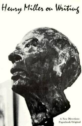 Henry miller writing new - writing, (new